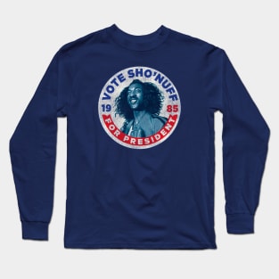 Vote Sho'Nuff For President Worn Out Long Sleeve T-Shirt